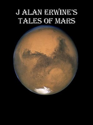 cover image of J Alan Erwine's Tales of Mars